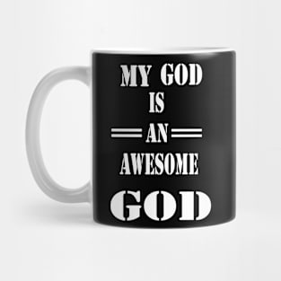 My God is an awesome God Mug